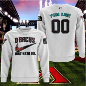 Arizona Diamondbacks - Just Hate Us - White - Sweatshirt